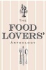 The Food Lovers' Anthology - A Literary Compendium (Hardcover) - Bodleian Library the Photo