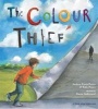 The Colour Thief - A Family's Story of Depression (Paperback) - Andrew Fusek Peters Photo