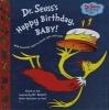 Dr. 's Happy Birthday, Baby! (Board book) - Seuss Photo