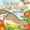 The Busy Little Squirrel (Board book) - Nancy Tafuri Photo