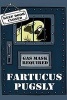 Fartucus Pugsly - The Sad and Smelly Saga of a Pungent Pug (Paperback) - Emery Trax Photo