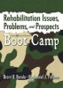 Rehabilitation Issues, Problems, and Prospects in Boot Camp (Hardcover) - Brent Benda Photo