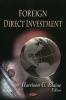 Foreign Direct Investment (Hardcover, New) - Harrison G Blaine Photo