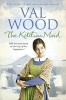 The Kitchen Maid (Paperback) - Val Wood Photo