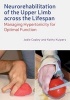 Neurorehabilitation of the Upper Limb Across the Lifespan - Managing Hypertonicity for Optimal Function (Paperback) - Jodie Copley Photo