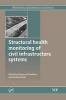 Structural Health Monitoring of Civil Infrastructure Systems (Hardcover) - V M Karbhari Photo