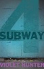 Subway 4 (Paperback) - Violet Hunter Photo