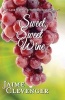 Sweet, Sweet Wine (Paperback) - Jaime Clevenger Photo