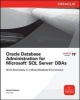 Oracle Database Administration for Microsoft SQL Server DBAs (Paperback) - Michelle Malcher Photo