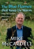 The Blue Flames Keep Us Warm - 's Favourite Stories (Paperback) - Mike McCardell Photo