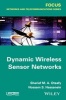 Dynamic Wireless Sensor Networks (Hardcover) - Sharief M A Oteafy Photo