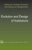 Evolution and Design of Institutions (Hardcover, Annotated Ed) - Christian Schubert Photo