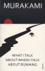 What I Talk About When I Talk About Running (Paperback, Export ed) - Haruki Murakami Photo