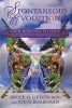 Spontaneous Evolution: Our Positive Future and a Way to Get There from Here (Paperback) - Bruce H Lipton Photo