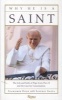 Why He is a Saint (Hardcover, New) - Slawomir Oder Photo