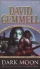 Dark Moon (Paperback, New Ed) - David Gemmell Photo