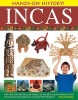 Hands-on History! Incas - Step into the Spectacular World of Ancient South America, with 340 Exciting Pictures and 15 Step-by-step Projects (Hardcover) - Philip Steele Photo