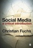 Social Media - A Critical Introduction (Paperback) - Christian Fuchs Photo