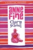 Charm School (Paperback, New ed) - Anne Fine Photo