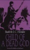 Child of a Dead God (Paperback) - Barb Hendee Photo