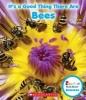 It's a Good Thing There Are Bees (Paperback) - Lisa M Herrington Photo