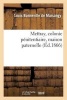 Mettray, Colonie Penitentiaire, Maison Paternelle (French, Paperback) - Bonneville De Marsangy L Photo