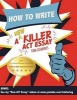 How to Write a New Killer ACT Essay (Paperback) - Tom Clements Photo