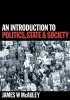 An Introduction to Politics, State and Society (Hardcover) - James W McAuley Photo