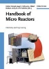 Micro Process Engineering - A Comprehensive Handbook (Hardcover) - Volker Hessel Photo