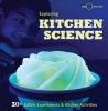 Exploring Kitchen Science - 30+ Delicious Discoveries (Hardcover) - Exploratorium Photo