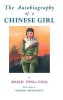 Autobiography of a Chinese Girl - A Genuine Autobiography (Hardcover, New edition) - Hsieh Ping Ying Photo