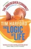 The Logic of Life (Paperback) - Tim Harford Photo