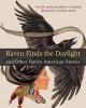 Raven Finds the Daylight and Other Native American Stories (Paperback) - Paul M Levitt Photo