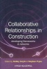 Collaborative Relationships in Construction - Developing Frameworks and Networks (Hardcover) - Hedley Smyth Photo