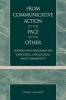 From Communicative Action to the Face of the Other - Levinas and Habermas on Language, Obligation and Community (Paperback) - Steven Hendley Photo