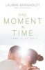 One Moment in Time (Paperback) - Lauren Barnholdt Photo