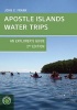 Apostle Islands Water Trips - An Explorer's Guide and Two Decades of Memories (Paperback) - John C Frank Photo