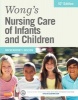 Wong's Nursing Care of Infants and Children (Hardcover, 10th Revised edition) - Marilyn J Hockenberry Photo