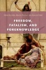 Freedom, Fatalism, and Foreknowledge (Paperback) - John Martin Fischer Photo