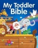 My Toddler Bible (Hardcover) - Juliet David Photo