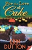 For the Love of Cake (Paperback) - Erin Dutton Photo