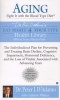 Aging: Fight It with the Blood Type Diet - The Individualized Plan for Preventing and Treating Brain Impairment, Hormonal D Eficiency, and the Loss of Vitality Associated with Advancing Years (Paperback) - Peter J DAdamo Photo