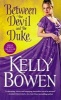 Between the Devil and the Duke (Paperback) - Kelly Bowen Photo