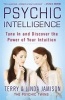 Psychic Intelligence - Tune in and Discover the Power of Your Intuition (Paperback) - Terry Jamison Photo