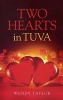 Two Hearts in Tuva (Paperback) - Wendy Taylor Photo