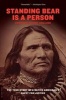 Standing Bear is a Person - The True Story of a Native American's Quest for Justice (Paperback, New Ed) - Stephen Dando Collins Photo