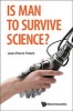 Is Man to Survive Science? (Paperback) - Jean Pierre Fillard Photo