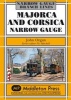 Majorca and Corsica Narrow Gauge - Scenic Journeys on Two Mediterranean Islands (Hardcover) - John Organ Photo