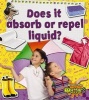 Does it Absorb or Repel Liquid? (Paperback) - Cynthia OBrien Photo