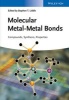 Molecular Metal-Metal Bonds - Compounds, Synthesis, Properties (Hardcover) - Stephen T Liddle Photo